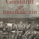 Geestdrift en muzikale zin