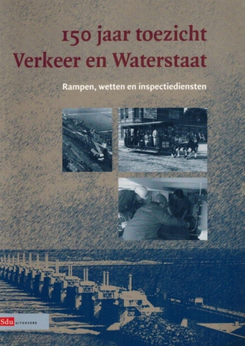 150 jaar toezicht Verkeer en Waterstaat