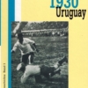 Fussballweltmeisterschaft 1930 Uruguay