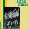 Fussballweltmesiterschaft 1950 Brasilien