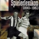 Spielerlexikon 1890-1963