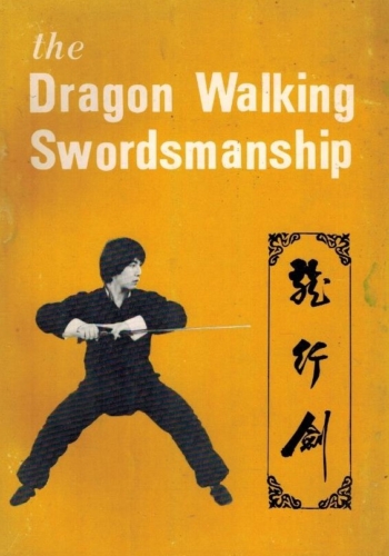 Dragon Walking Swordsmanship