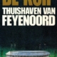 De Kuip. Thuishaven van Feyenoord