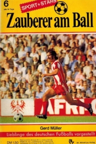 Gerd Muller : Sport + Stars Nummer 6