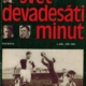 Svet devadesati minut 1901-1945