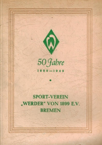50 Jahre Werder Bremen 1899-1949