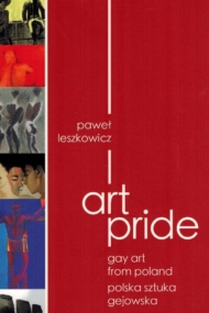 Art Pride. Gay Art from Poland