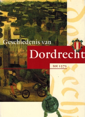 Geschiedenis van Dordrecht tot 1572