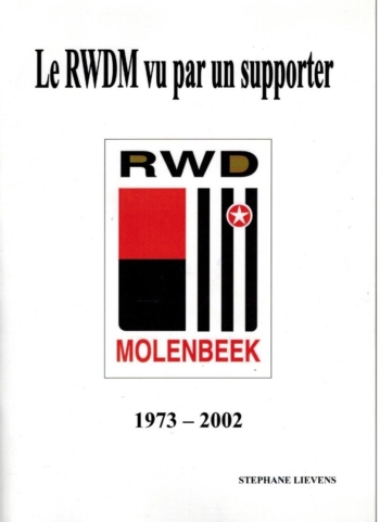 Le RWDM vu par un supporter