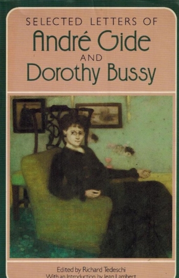Selected Letters of Andre Gide and Dorothy Bussy