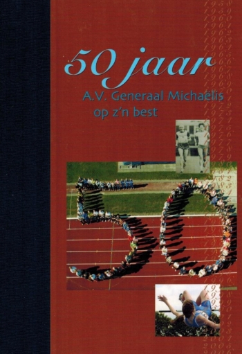 50 jaar A.V. Generaal Michaelis