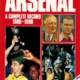 Arsenal Complete Record 1886-1990