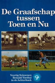 De Graafschap tussen Toen en Nu