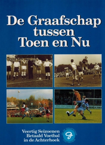 De Graafschap tussen Toen en Nu