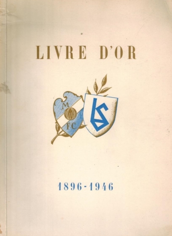 Livre d‘or FC Lausanne-Sports 1896-1946