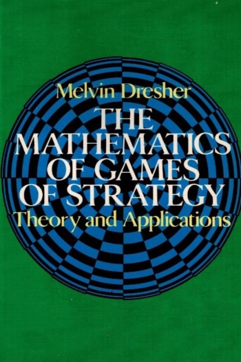 Mathematics of Games of Strategy