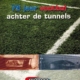 75 jaar voetbal achter de tunnels