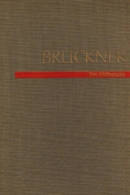 Bruckner Eine Bildbiographie