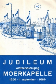 Jubileum v.v. Moerkapelle 1929-1969