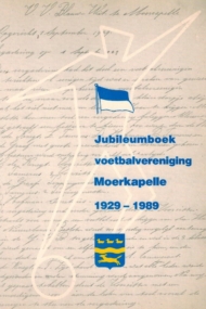 Jubileumboek v.v. Moerkapelle 1929-1989