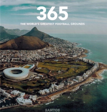 365 The World Greatest Football Grounds