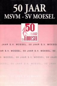 50 jaar MVSM - SV Moesel