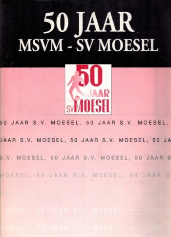 50 jaar MVSM - SV Moesel