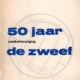 50 jaar v.v. De Zweef