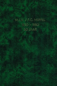 M.J.V. / F.C. Meppel 50 jaar