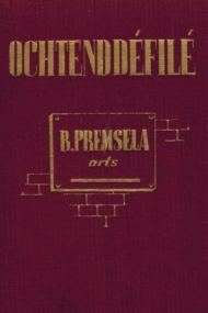 Ochtenddefile - B. Premsela