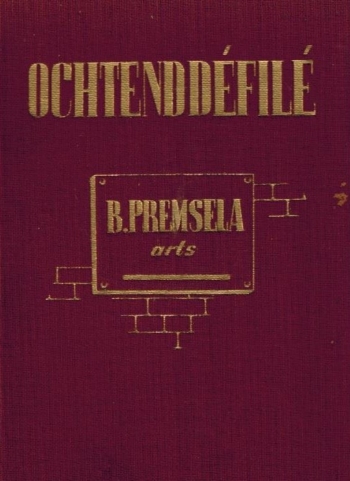 Ochtenddefile - B. Premsela