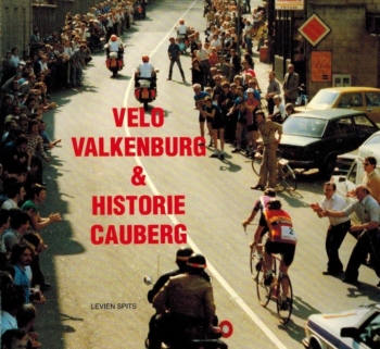 Velo Valkenburg en Historie Cauberg