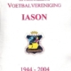 60-jarig jubileum vv IASON 1944-2004