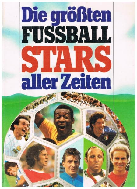 Die grossten Fussballstars aller Zeiten