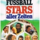 Die grossten Fussballstars aller Zeiten