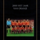 2000 het jaar van Oranje