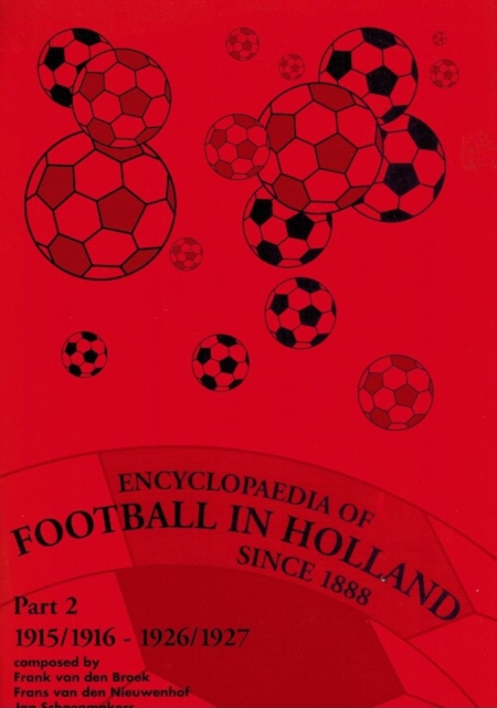 Encyclopaedia of Football in Holland since 1888 Part 2