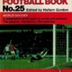International Football Book No. 25