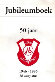 Jubileumboek 50 jaar Jong Brabant 1946-1996