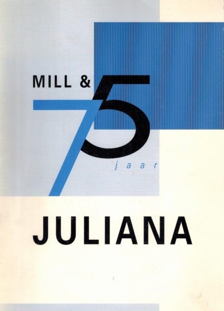 Mill & 75 jaar Juliana