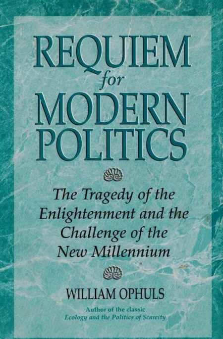 Requiem for Modern Politics