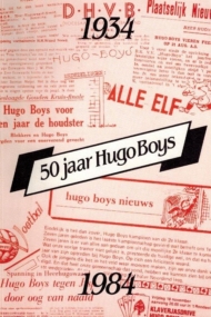 50 jaar Hugo Boys 1934-1984