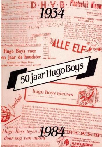 50 jaar Hugo Boys 1934-1984
