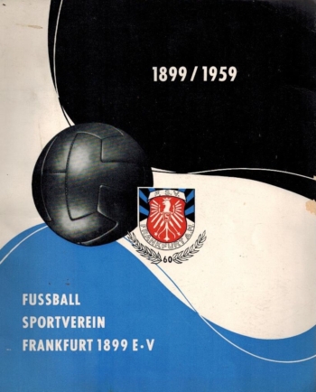 60 Jahre Fussball Sportverein Frankfurt 1899