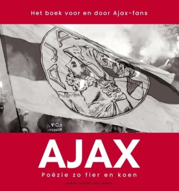 Ajax. Poëzie zo fier en koen