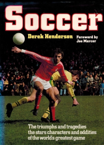Soccer: The Triumphs and Tragedies