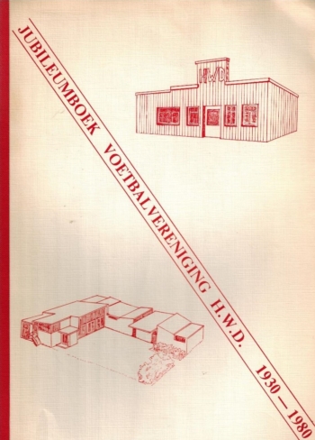 50 jaar H.W.D. Rotterdam 1930-1980