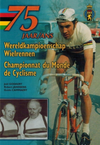 75 jaar Wereldkampioenschap Wielrennen