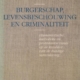 Burgerschap, levensbeschouwing en criminaliteit