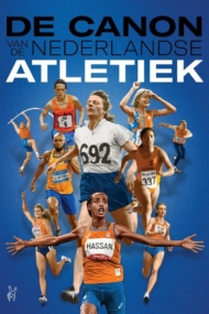 De canon van de Nederlandse atletiek